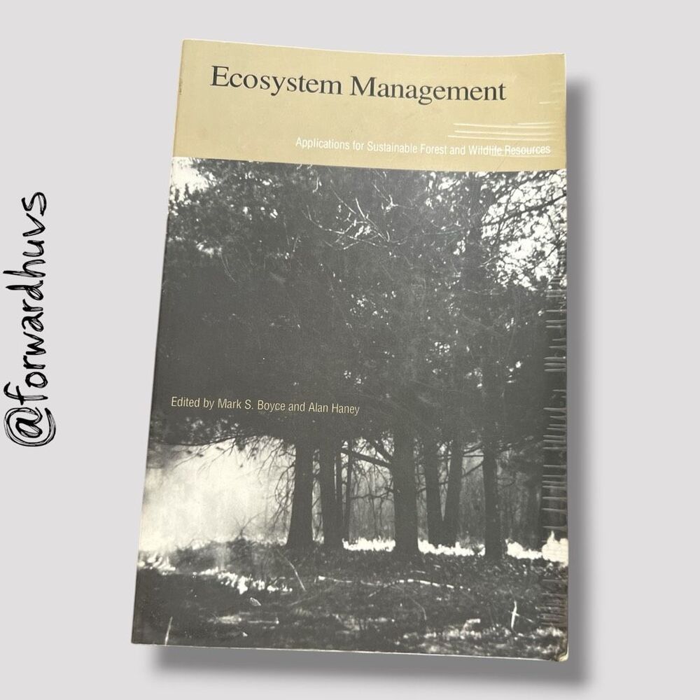 Ecosystem Management Boyce Haney Yale Sustainable Forest Wildlife Resources PB